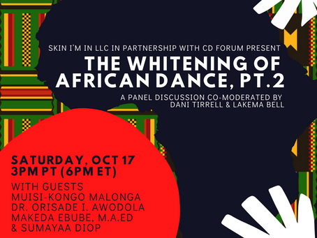 Intimate Conversations | Special Topic: The Whitening of African Dance, Part 2