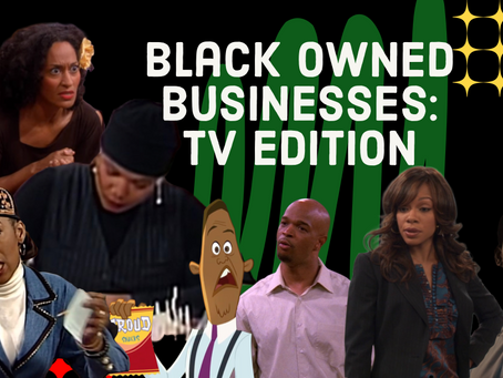 Black Owned Businesses, TV Edition