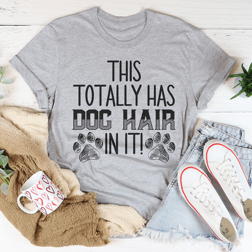 Thumbnail: This Totally Has Dog Hair on It T-Shirt