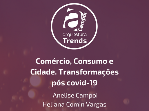 Live com Heliana Comin - Comércio, Consumo e Cidade: transformações pós Covid-19