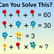 Can You Solve This 