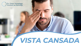 Vista Cansada (Presbicia)