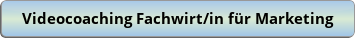 button_videocoaching-fachwirt-in-fur-marketing.png