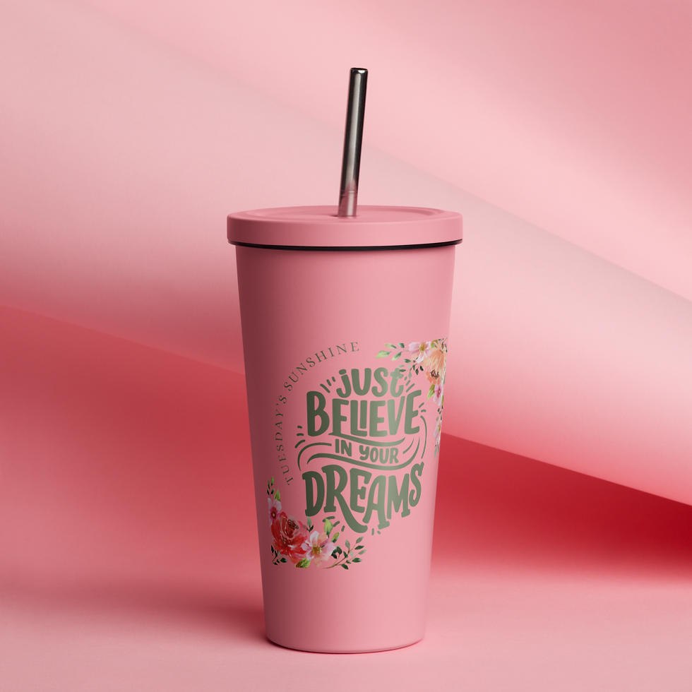 Thumbnail: "Just Believe in Your Dreams" Insulated Tumbler w/ straw