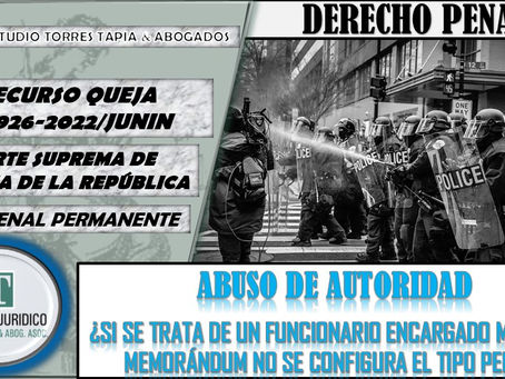 ABUSO DE AUTORIDAD DE FUNCIONARIO ENCARGADO MEDIANTE MEMORANDO