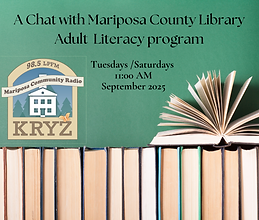 UPDATED A Chat with Mariposa County Library Adult Literacy program.png
