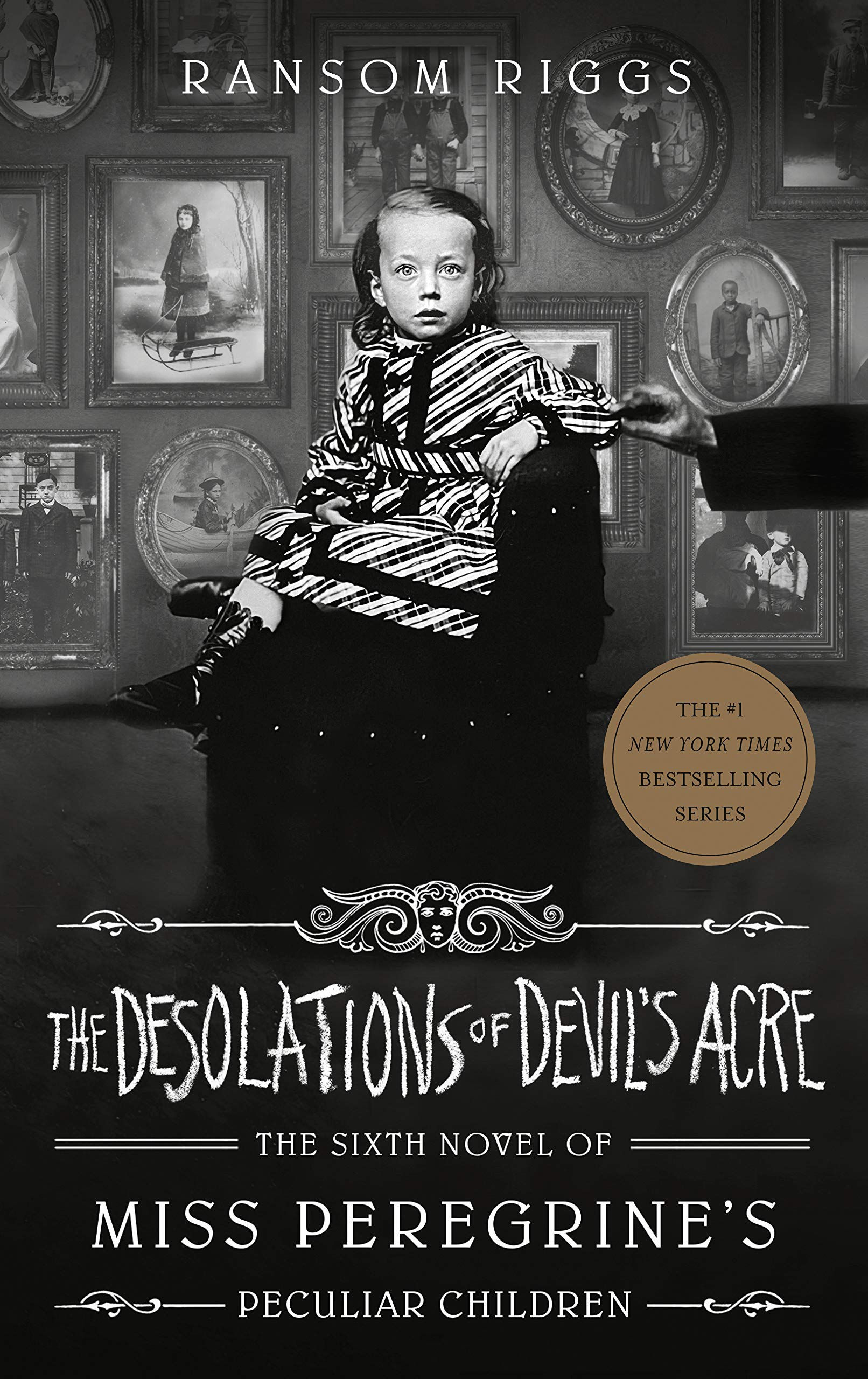 The Desolations of Devil's Acre (Miss Peregrine's Peculiar Children, Book 6)