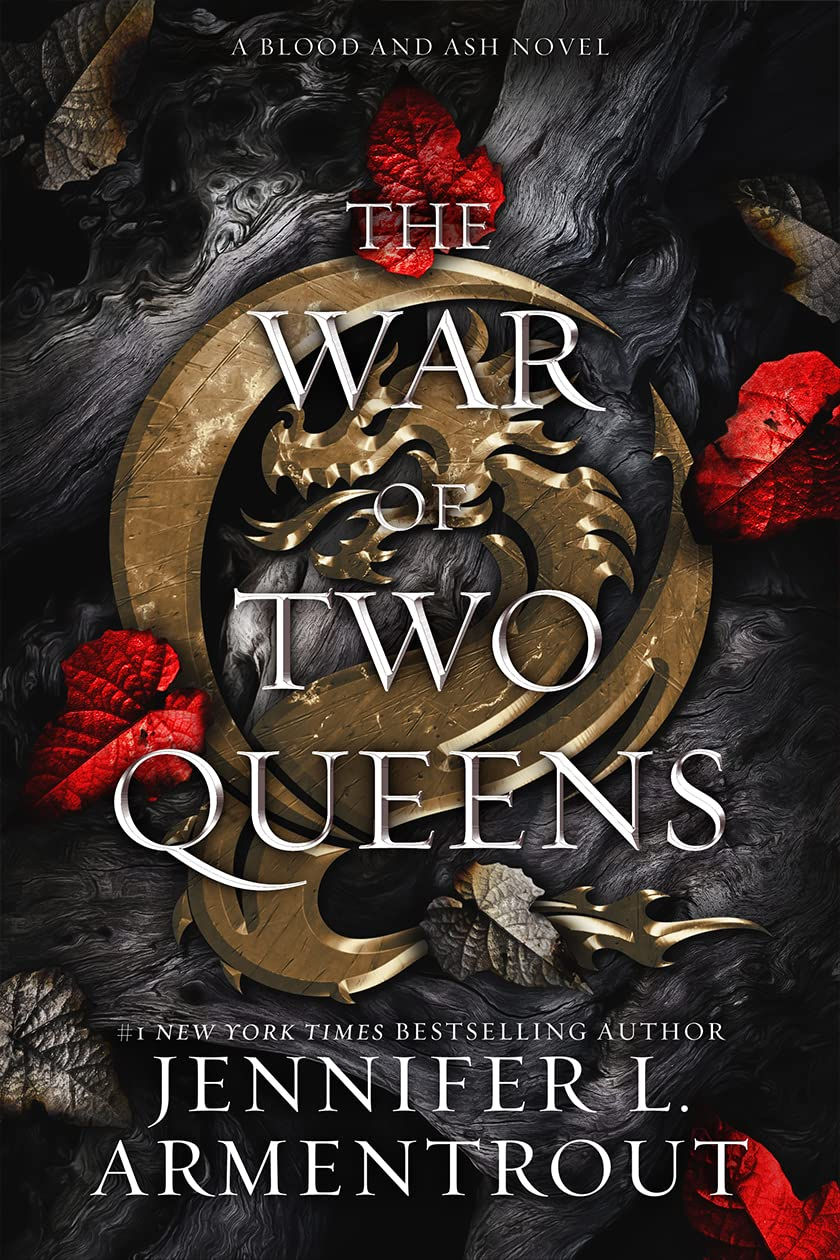 The War of Two Queens (Blood and Ash Series, Book 4)