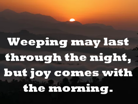 Joy Comes in the Morning                                                  