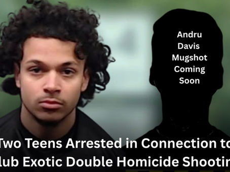 Two Teens Arrested in Connection to Club Exotic Double Homicide Shooting