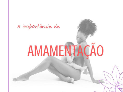 A importância da amamentação