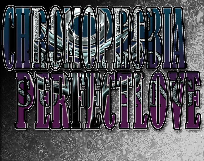 Chromophobia/Perfect Love Cover Art