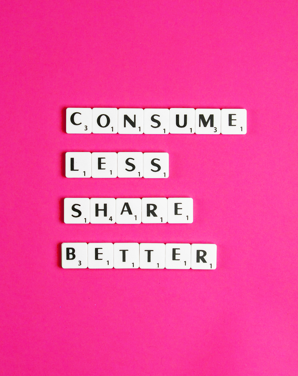 Consume Less, Share Better; Photo by Edward Howell on Unsplash