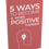 Thumbnail: 5 Ways To Become a More Positive Thinker