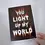 Thumbnail: Light Up My World - Alternative Valentines Day Card