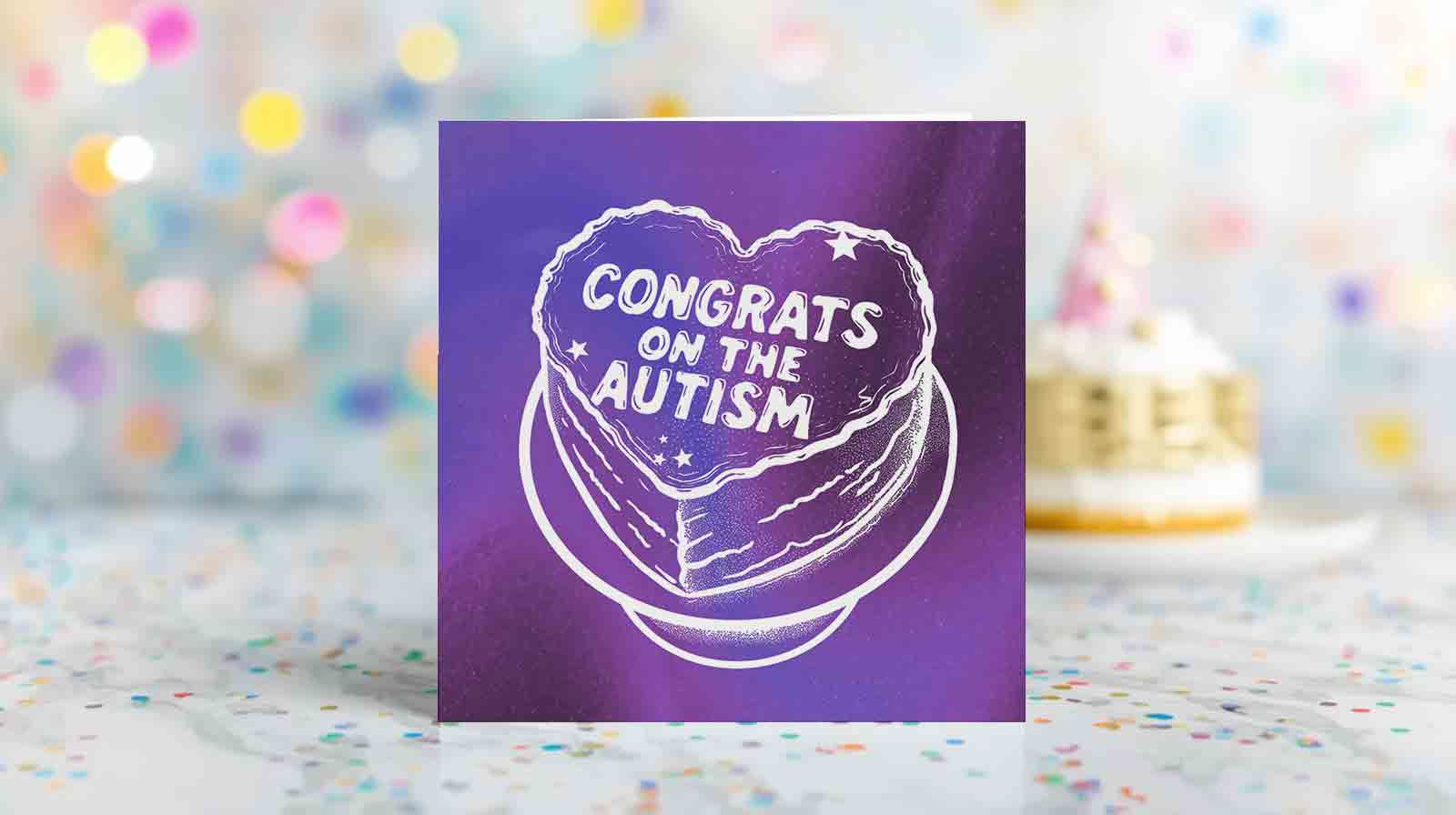 Congrats on the Autism | Funny Neurodivergent Greeting Card | AJ Illustration
