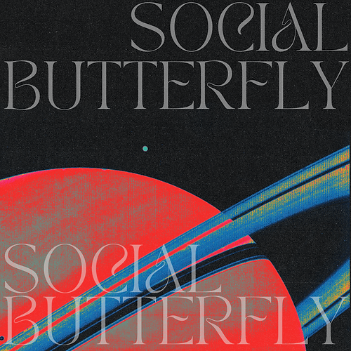 White text reads: Social Butterfly on top of a vintage sci-fi inspired background showing black outerspace scene with a red/orange planet with blue rings in the foreground. 