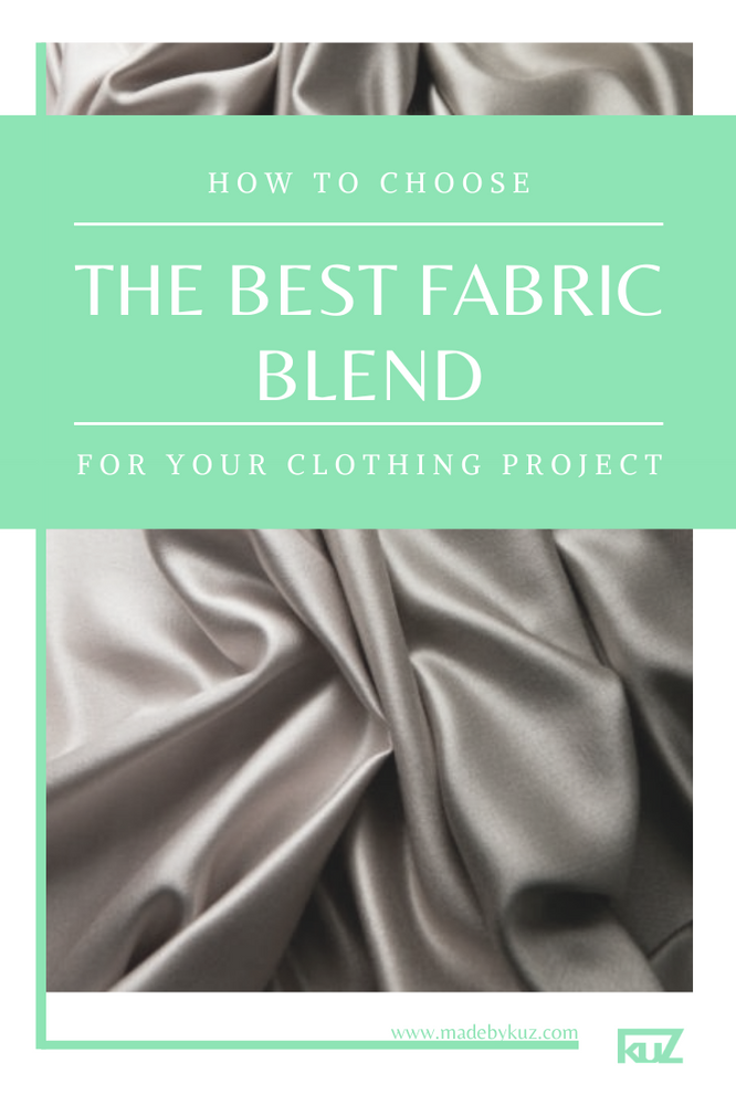 How to Choose the Best Fabric Blend for Your Clothing Project