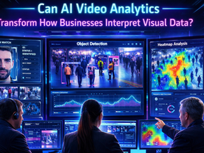 Can AI Video Analytics Transform How Businesses Interpret Visual Data?