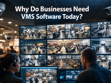 Why Do Businesses Need VMS Software Today?
