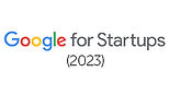 Google StartUp Participant