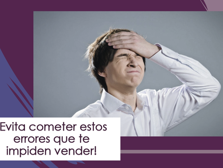 5 ERRORES QUE TE HACEN PERDER UNA VENTA