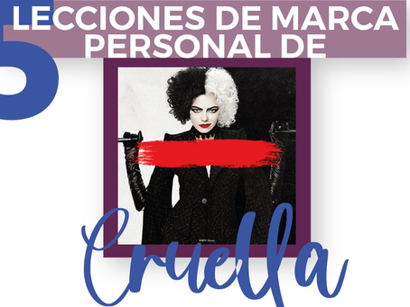 5 LECCIONES DE MARCA PERSONAL QUE APRENDIMOS DE CRUELLA DE VIL.