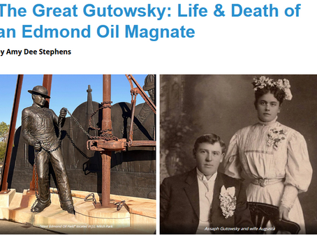 Read The Great Gutowsky: Life & Death of an Edmond Oil Magnate from Edmond Outlook Magazine: