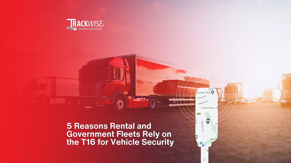 5 Reasons Why Rental and Government Fleets Trust the T16 for Ultimate Vehicle Security