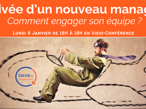 Arivée d'un nouveu manager, comment engager son équipe ?