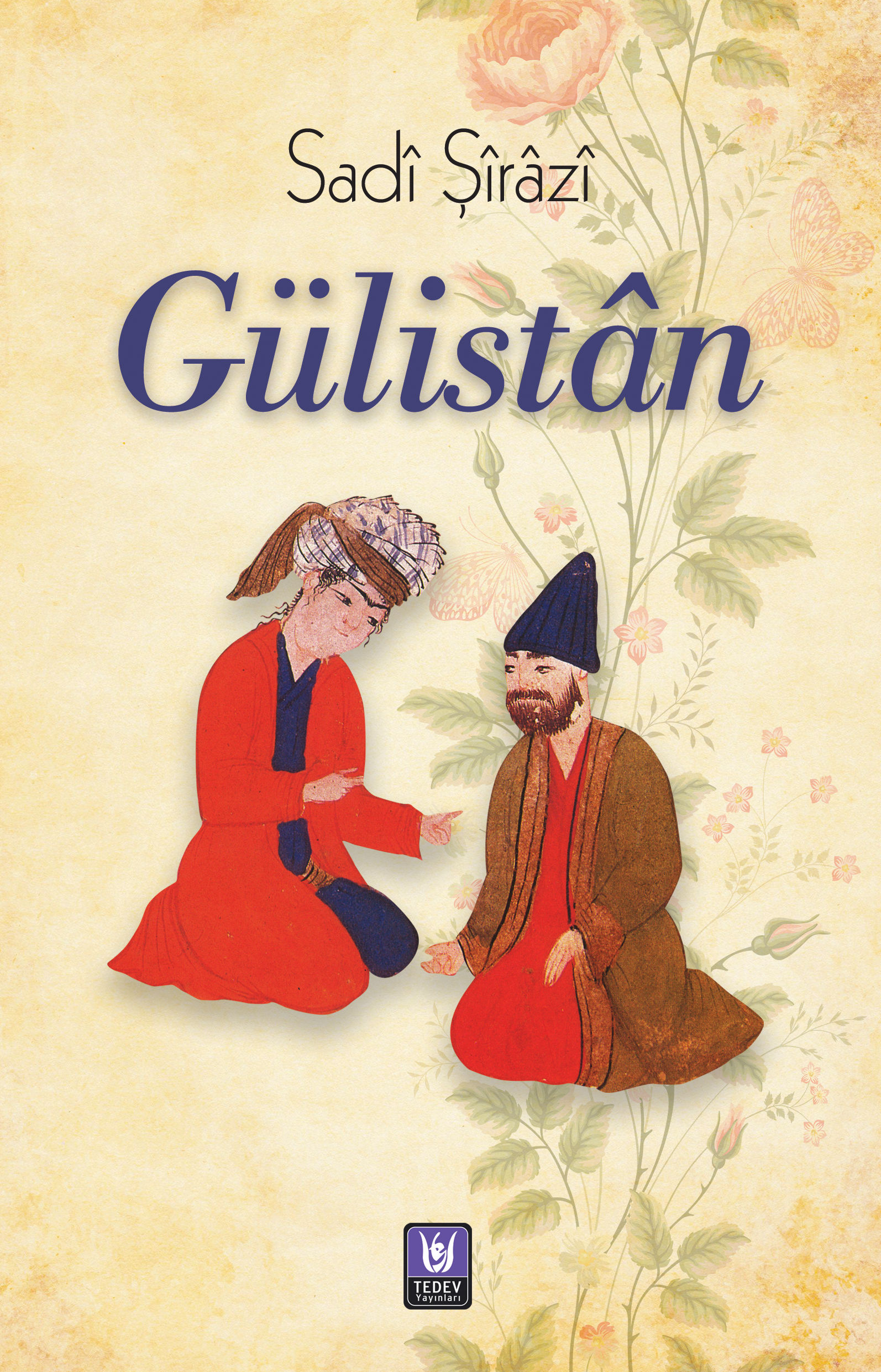 Gülistan / Sadî Şîrâzî