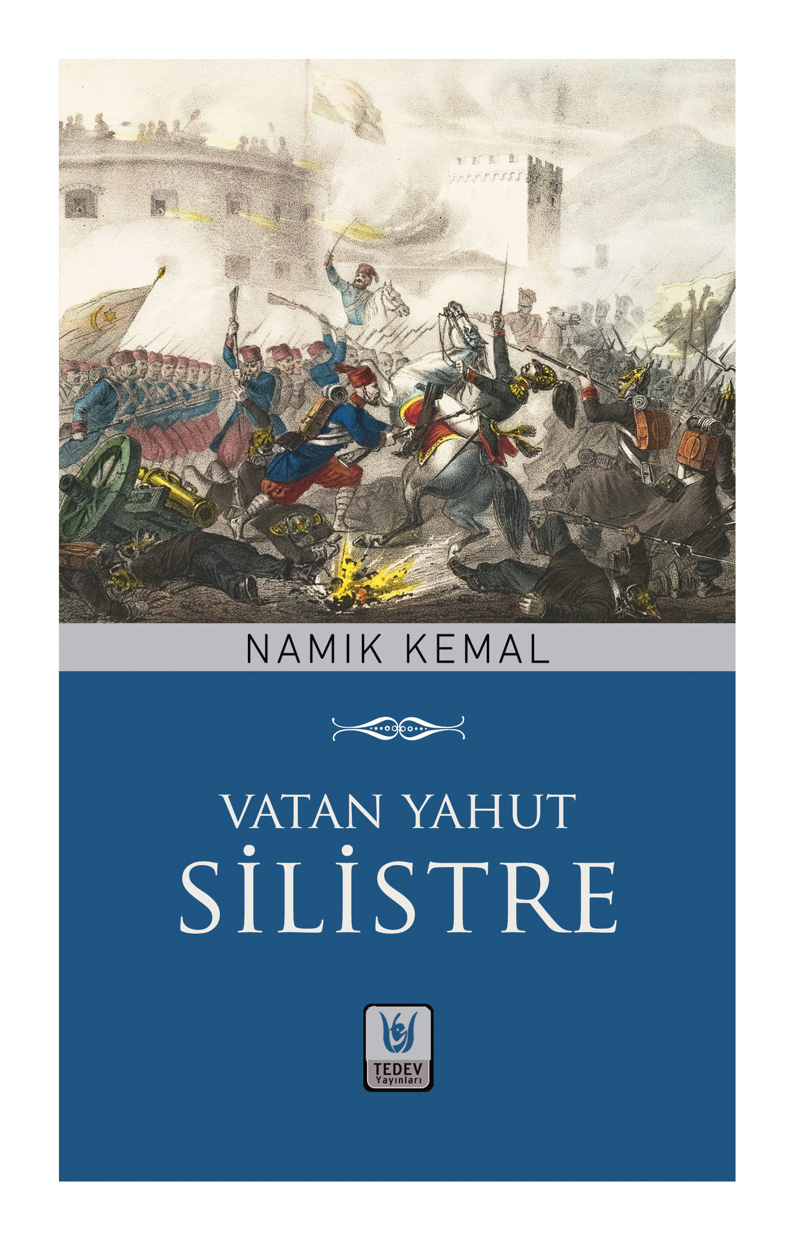 Vatan Yahut Silistre / Namık Kemal