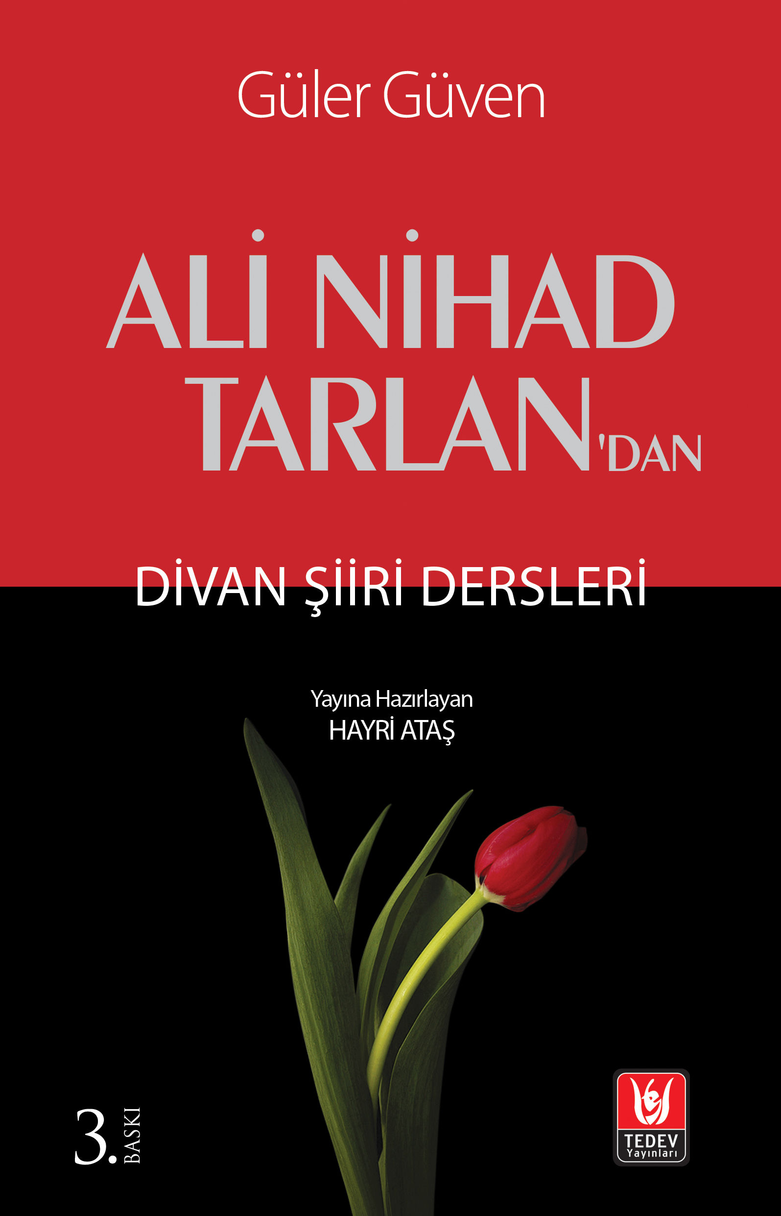Ali Nihad Tarlan'dan Divan Şiiri Dersleri / Güler Güven