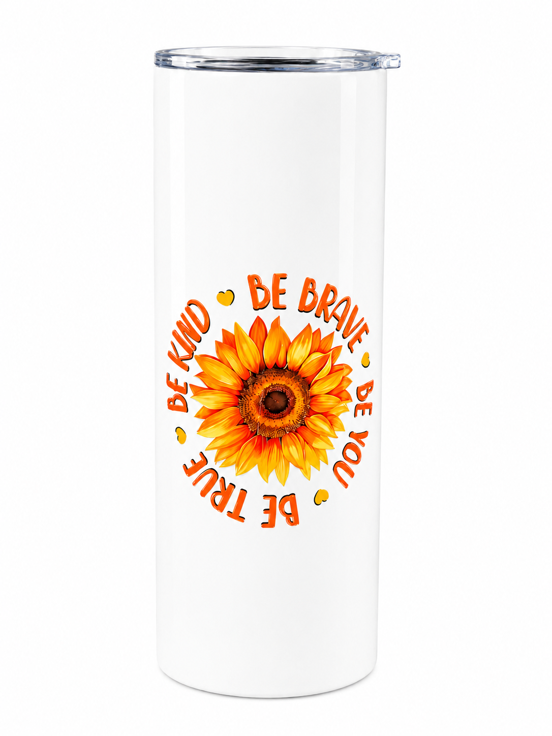 Be Kind, Be Brave, Be You Tumbler