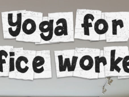 Yoga for Office Workers: 10 Poses to Release Neck, Shoulder & Back Tension