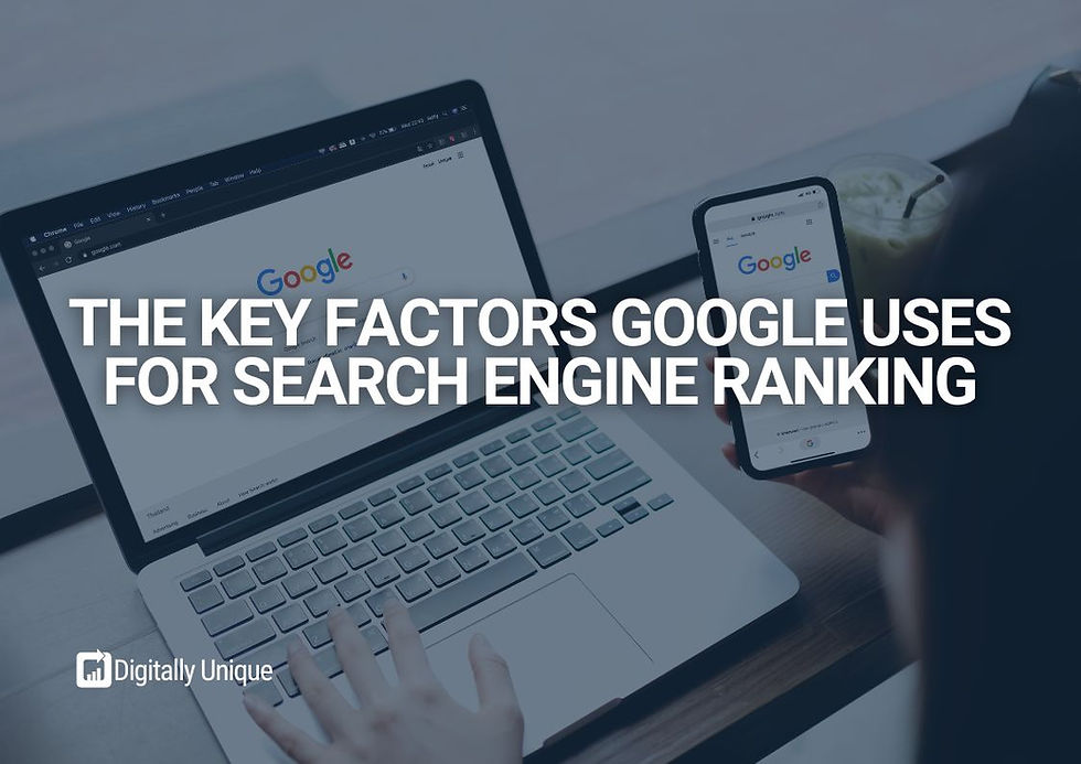 The Key Factors Google Uses For Search Engine Ranking