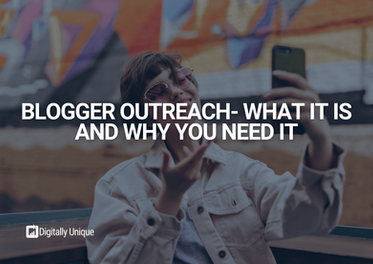 Blogger Outreach: What It Is & Why You Need It