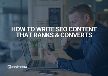 How To Write SEO-Friendly Content That Ranks & Converts