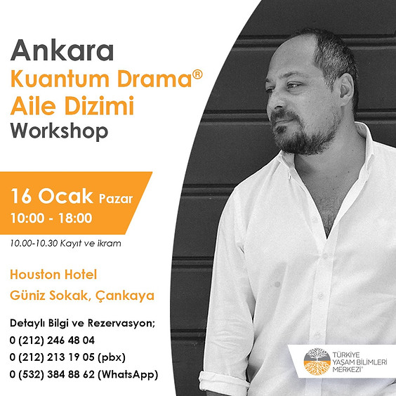 Kuantum Drama Aile Dizimi - 16 Ocak, Ankara