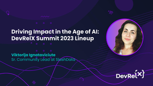 Driving Impact in the Age of AI: DevRelX Summit 2023 Lineup