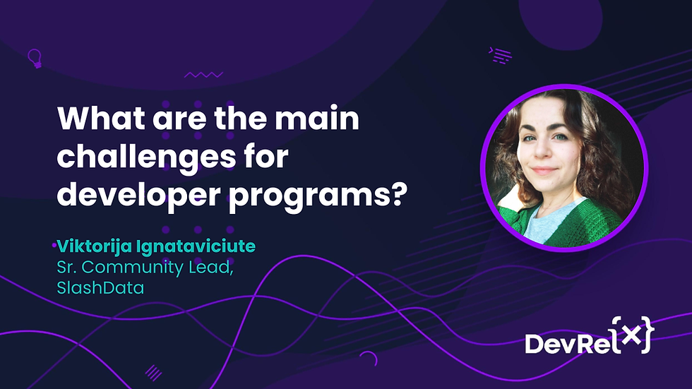What are the main challenges for developer programs?