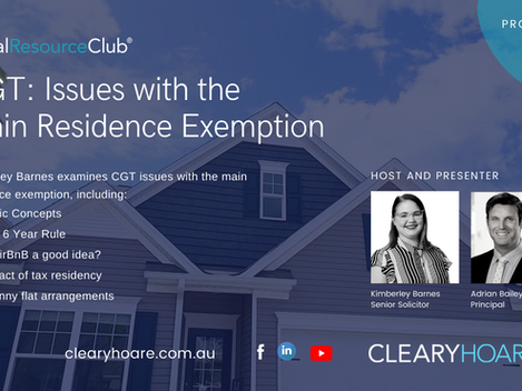 CGT: Issues with the Main Residence Exemption
