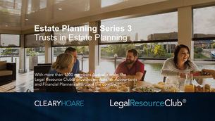 Webinar: Estate Planning Series 3 Trusts in Estate Planning