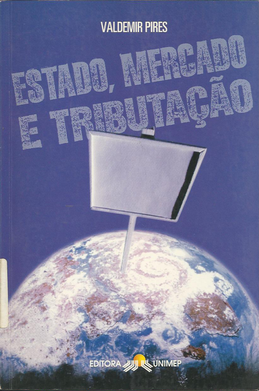 Livro “Estado, mercado e tributação” - 1996