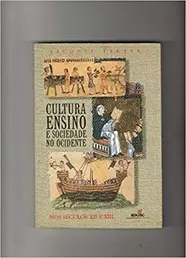 Cultura, ensino e sociedade no Ocidente nos séculos XII e XIII