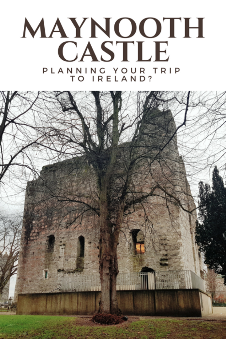PLanning Your Visit to Ireland? Maynooth Castle