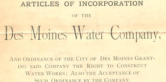 Articles of incorporation of the Des Moines Water Company