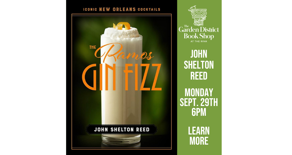 John Shelton Reed & the Ramos Gin Fizz