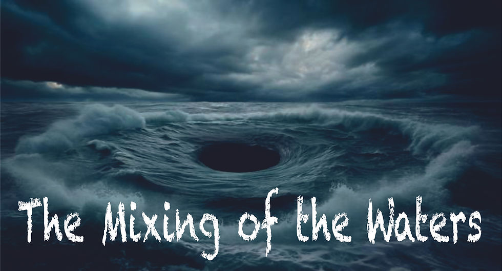 The Mixing of the Waters