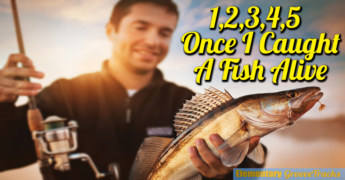 1 2 3 4 5 once i caught a fish alive 1 2 3 4 5 once i caught a fish alive